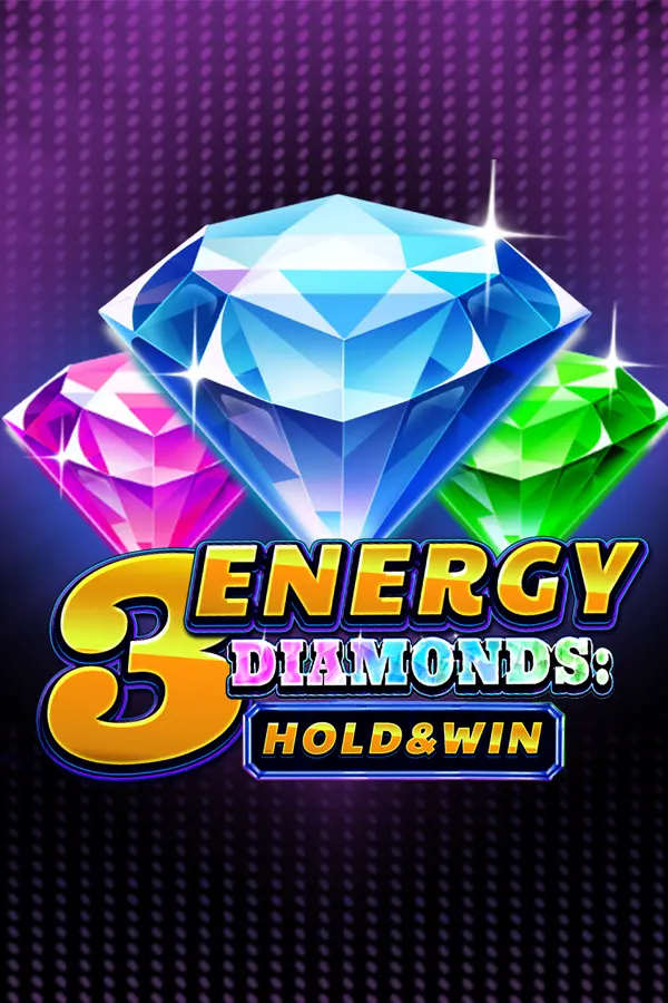 3 Energy Diamonds: Hold & Win