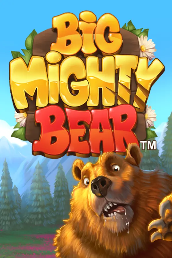 Big Mighty Bear